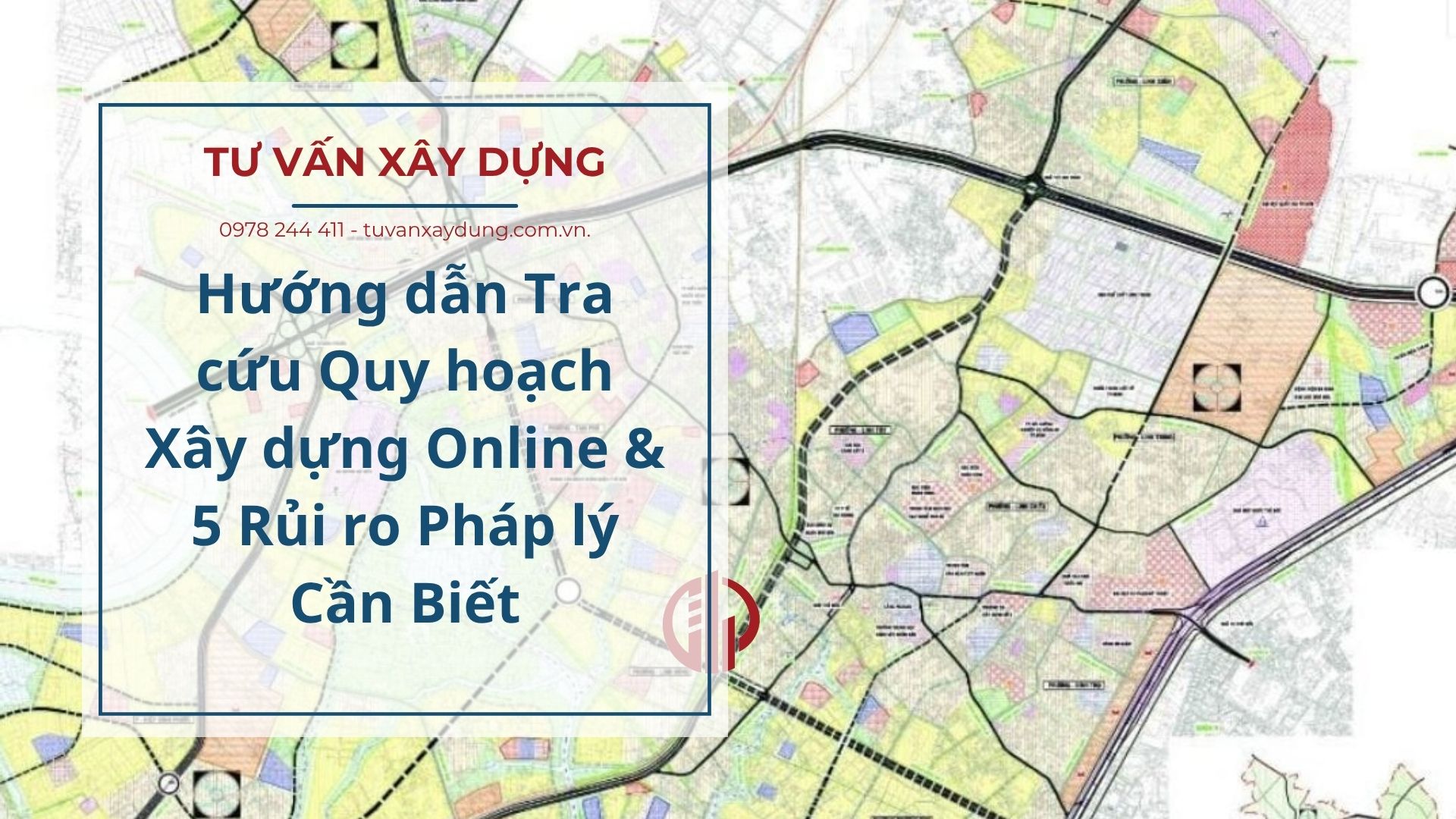 Hướng dẫn Tra cứu Quy hoạch Xây dựng Online