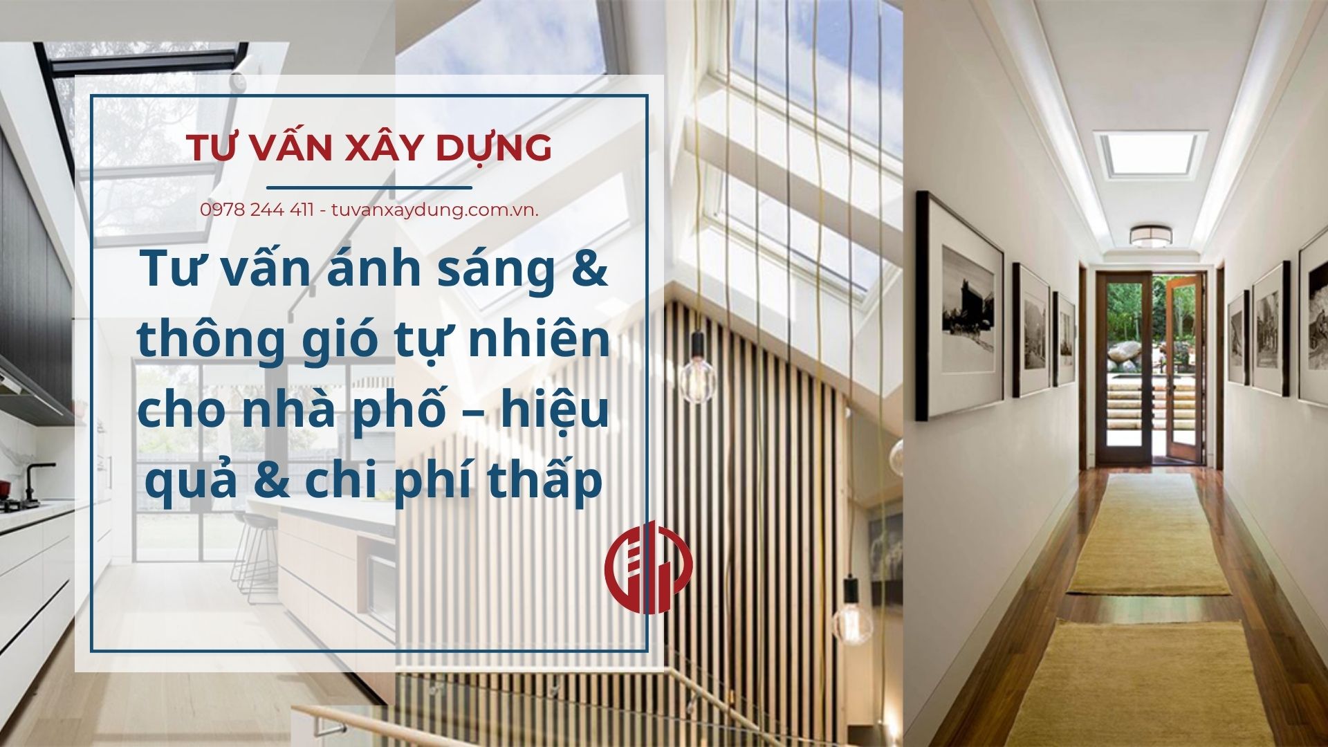 Tư vấn ánh sáng & thông gió tự nhiên cho nhà phố – hiệu quả & chi phí thấp