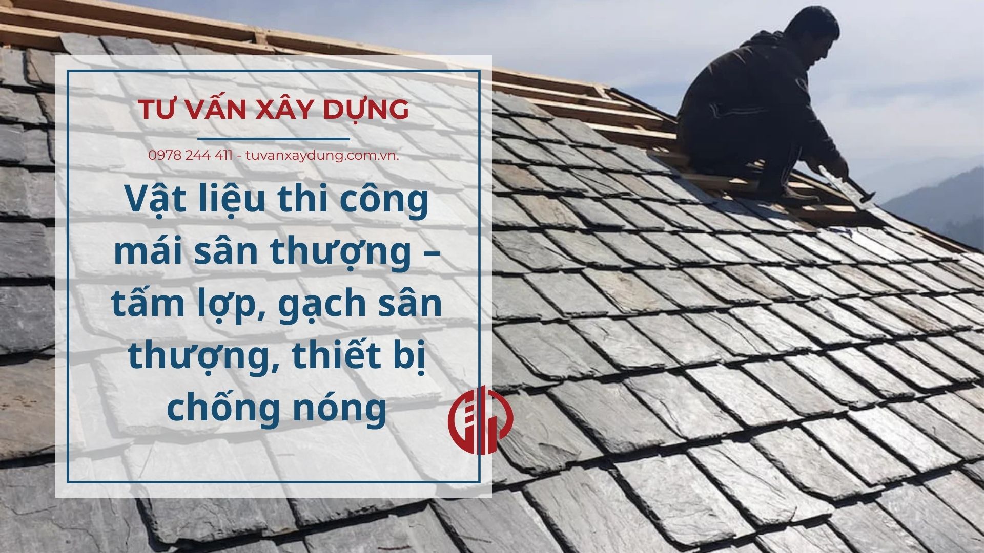 Vật liệu thi công mái sân thượng